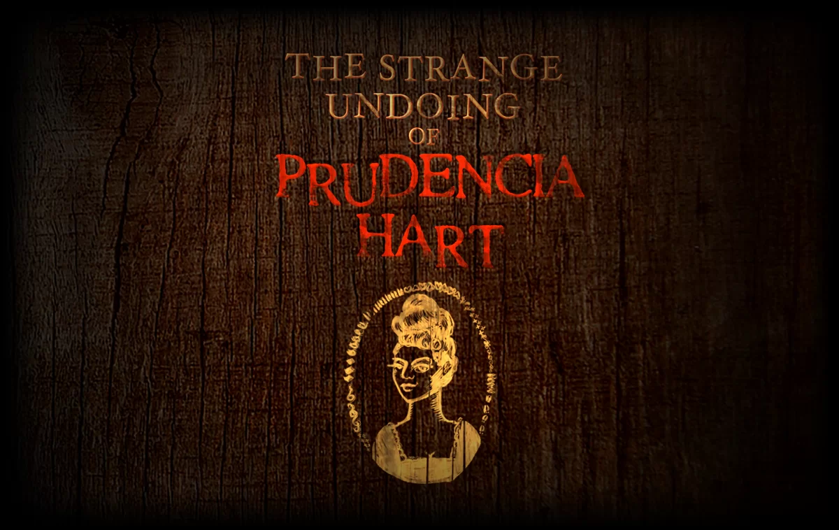The Strange Undoing of Prudencia Hart